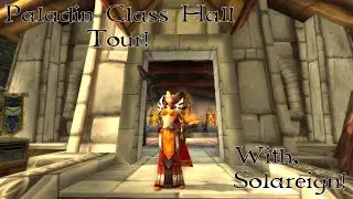 WoW Paladin Class Order Hall Tour