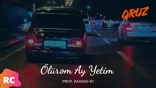 Rashad RC ft. Simral - &Ouml;l&uuml;rəm Ay Yetim | REMİX #Qruz