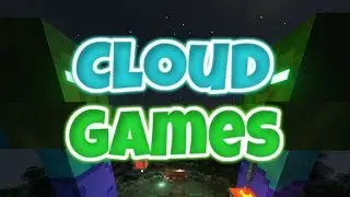 Cloud Games (Server Release Trailer)