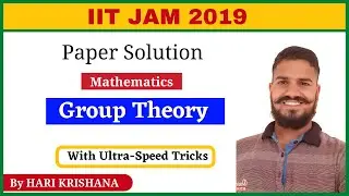IIT JAM 2019 Mathematics Paper Solution | Group Theory | MSc Entrance Mathematics