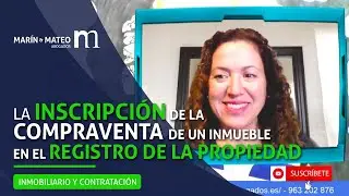 La INSCRIPCIÓN de la COMPRAVENTA de un INMUEBLE en el REGISTRO de la PROPIEDAD