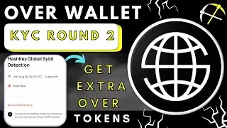 Over Wallet New Sybil Detection | Over Protocol KYC 2 | Over Wallet Airdrop New Update.
