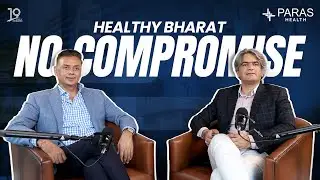Dr. Dharminder Nagar &ndash; MD & Founder, Paras Health | Accessible & Affordable Healthcare in India
