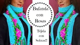 BUFANDA CON ROSAS / TEJIDO A CROCHET PASO A PASO
