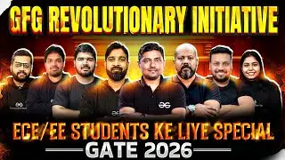 ECE/EE/IN Students के लिए Special GIFT | GfG Revolutionary Initiative | GATE 2026