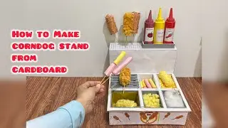 Tutorial | How to make Corndog Stand from cardboard #cardboardcraft 