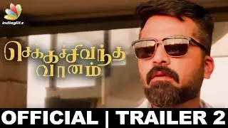 Chekka Chivantha Vaanam Official Trailer 2 | Review & Reaction | Simbu, CCV