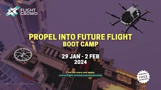 Flight Crowd 'Propel Into Future Flight' Boot Camp - Nottingham 2024