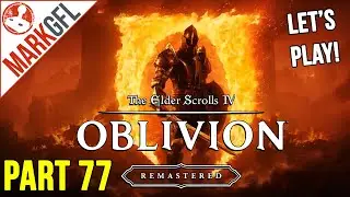 The Elder Scrolls IV: Oblivion Remastered - let's play series - part 77 Spies