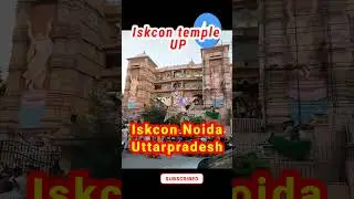 Iskcon Noida Uttarpradesh 🔥#iskcon #viral #noida #vlogsforalliskcon