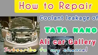 How To Repair Coolant Leakage Of Tata Nano🚗💯🤝#Tatanano#Coolant#Nano2024#Youtubeindiavideo
