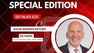EDTalks | E25 | Special Edition: DigiM Awards Return