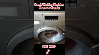 Bosch Washing Machine Not Working (No Power Supply) #kifayatech #bosch #series2 #shorts #viralvideo