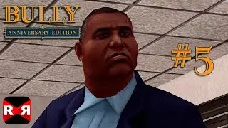 Bully: Anniversary Edition &mdash; iOS / Android &mdash; Прохождение игры, часть 5