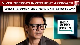 India Global Forum: Vivek Oberoi Shares Unique Approach To Success, Stability, And Wealth Building!