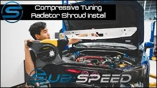 Compressive Tuning Radiator Shroud Install 2015+ WRX / STI