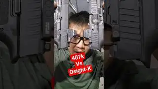 Видео 407-K против НОВОГО Osight-K уже доступно!