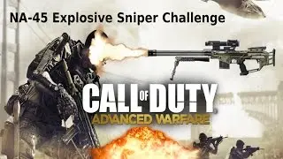 Call Of Duty: Advanced Warfare NA-45 Explosive Sniper Challenge (Funny Moments)