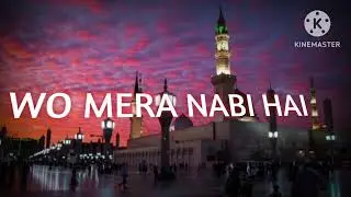 WO Mera NABI HAI (slowed+reverb) naat Sharif 