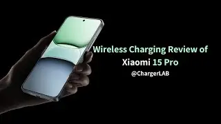 Wireless Charging Review of Xiaomi 15 Pro