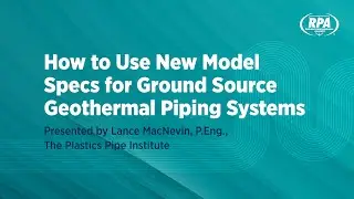 How to Use New Model Specs for Ground Source Geothermal Piping Systems