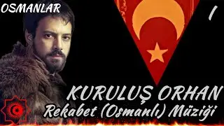 Rekabet (Osmanlı) Müziği - Kuruluş Orhan -