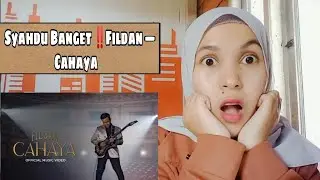 FILDAN - CAHAYA (OFFICIAL MUSIC VIDEO) | Reaction