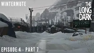 The Long Dark: Wintermute - Episode 4 | Part 7 - Frostbite