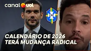 CBF PREPARA MUDAN&Ccedil;AS RADICAIS NO CALEND&Aacute;RIO DO FUTEBOL EM 2026! RODRIGO MATTOS EXPLICA