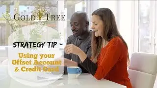 Stratagy Tip - How an Offset Account can become an Interest Saving Tool ‖ GOLD TREE WEALTH ADVISORY