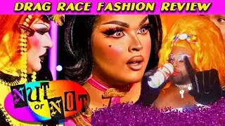 NUT or NOT Sunday: RuPaul's Drag Race Fashion Review Livestream (Season 18)
