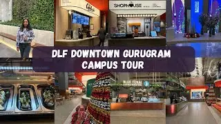 DLF Downtown office campus Tour #vlog #gurugram #corporatelife #dlf