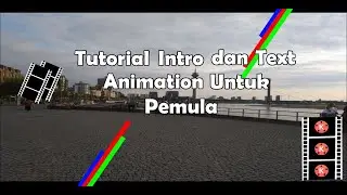 Intro & Text Animation untuk Pemula pada HP Android | KINEMASTER TUTORIAL
