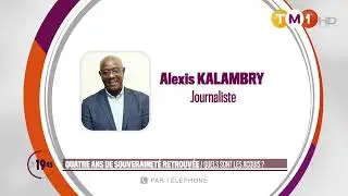 TM1 News - Quatre ans de souveraineté retrouvée : quels sont les acquis ?