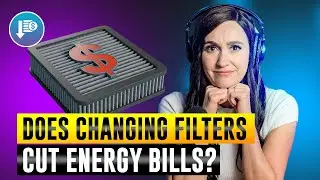 Can Changing My Filter Lower My Energy Bill?