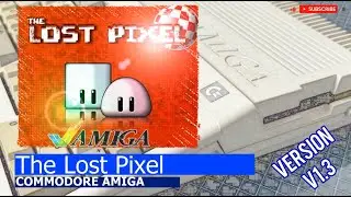 Commodore Amiga -=The Lost Pixel=- v1.3