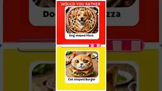 Would you rather -Junk food edition🍟🍔🍩 || Animal shaped || #quizskill