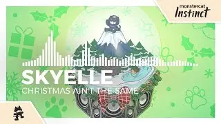 Skyelle - Christmas Ain't The Same [Monstercat Release]