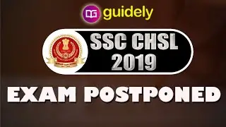 SSC CHSL (10+2) EXAM 2019 POSTPONED