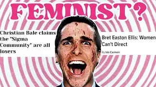 Why American Psycho is More Relevant Than Ever (And Why Women Love It)