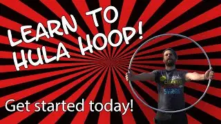 Learn to hula hoop, What size to get, and Isolate in this beginner tutorial