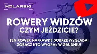 Ten rower musisz zobaczyć! Rowery naszych widz&oacute;w #03. Najlepszy rower z trzech naszych edycji?