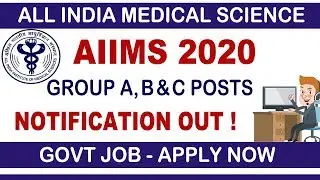 AIIMS Recruitment 2020 | Apply 2020 AIIMS | AIIMS Vacancy Details || Govt Jobs 2020