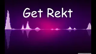 Get Rekt! (Synthesized Game Beat)