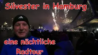 Silvester in Hamburg / Eine mittern&auml;chtliche Radtour