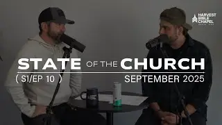 Harvest North Iowa - State of the Church Podcast - September 2025