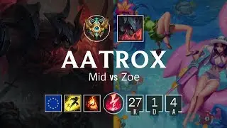 Aatrox Mid vs Zoe - EUW Challenger Patch 8.24