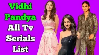 Vidhi Pandya All Tv Serials List || Indian Television Actress || Bigg Boss 15