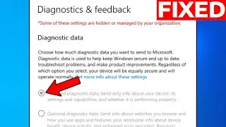 How To Fix Can't Change Diagnostic Data to Full, Some Settings Are Managed by the Organization