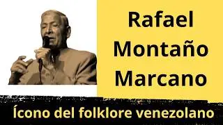 Rafael Montaño Marcano: Orgullo de Macarapana | Ícono del folklore venezolano
